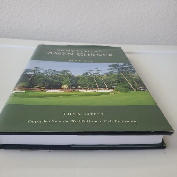 Shouting at Amen Corner: Dispatches from the World's Greatest Golf Tournament - Picture 2 of 16